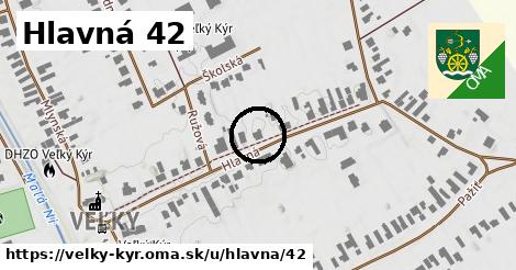 Hlavná 42, Veľký Kýr