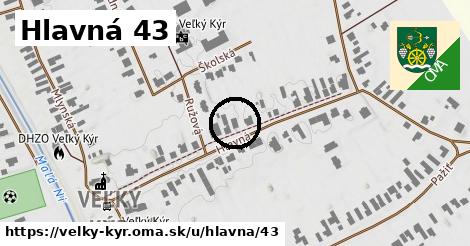 Hlavná 43, Veľký Kýr