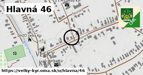 Hlavná 46, Veľký Kýr