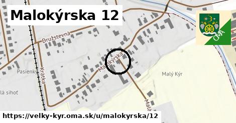 Malokýrska 12, Veľký Kýr