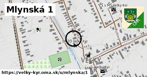 Mlynská 1, Veľký Kýr