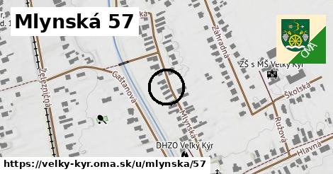 Mlynská 57, Veľký Kýr