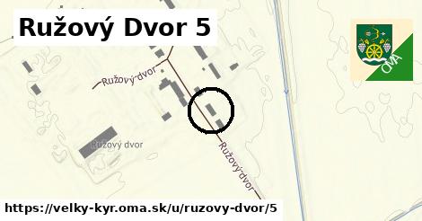 Ružový Dvor 5, Veľký Kýr