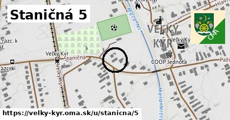 Staničná 5, Veľký Kýr