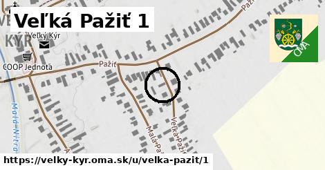 Veľká Pažiť 1, Veľký Kýr