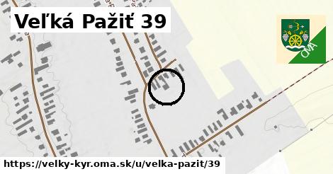 Veľká Pažiť 39, Veľký Kýr
