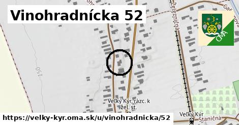 Vinohradnícka 52, Veľký Kýr