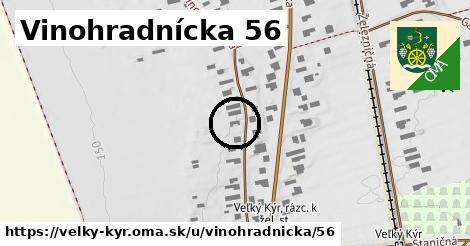 Vinohradnícka 56, Veľký Kýr