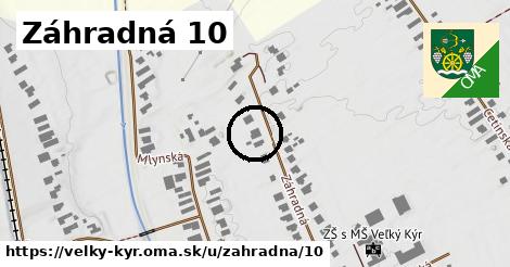 Záhradná 10, Veľký Kýr