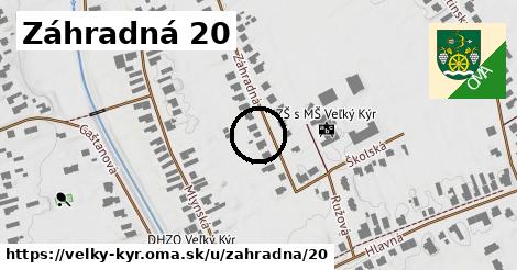 Záhradná 20, Veľký Kýr