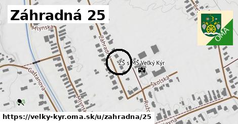 Záhradná 25, Veľký Kýr