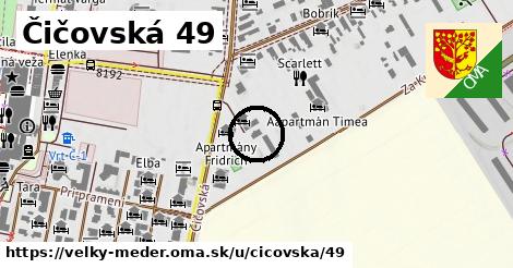 Čičovská 49, Veľký Meder