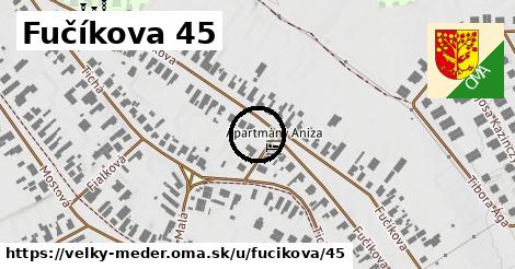 Fučíkova 45, Veľký Meder