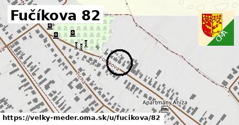 Fučíkova 82, Veľký Meder