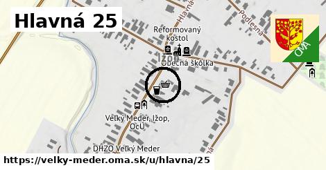 Hlavná 25, Veľký Meder