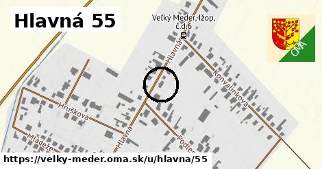 Hlavná 55, Veľký Meder