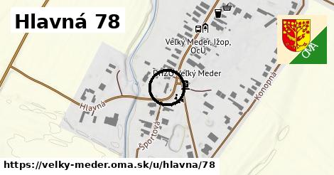 Hlavná 78, Veľký Meder