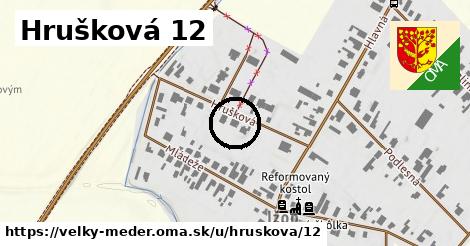 Hrušková 12, Veľký Meder