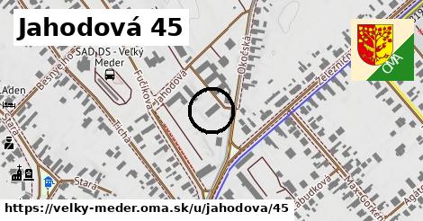 Jahodová 45, Veľký Meder