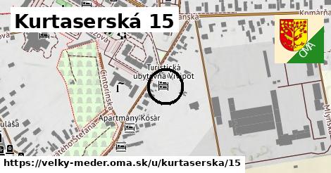 Kurtaserská 15, Veľký Meder