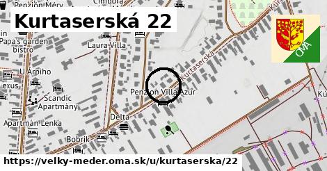 Kurtaserská 22, Veľký Meder