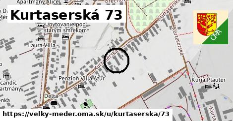 Kurtaserská 73, Veľký Meder