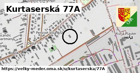 Kurtaserská 77A, Veľký Meder