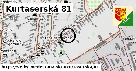 Kurtaserská 81, Veľký Meder