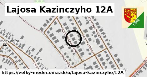 Lajosa Kazinczyho 12A, Veľký Meder