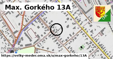 Max. Gorkého 13A, Veľký Meder