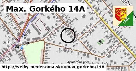 Max. Gorkého 14A, Veľký Meder