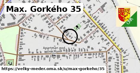 Max. Gorkého 35, Veľký Meder