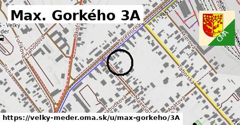 Max. Gorkého 3A, Veľký Meder