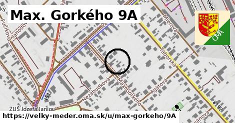 Max. Gorkého 9A, Veľký Meder