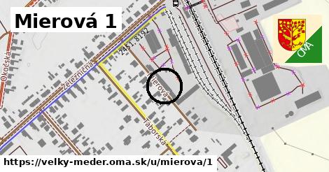 Mierová 1, Veľký Meder