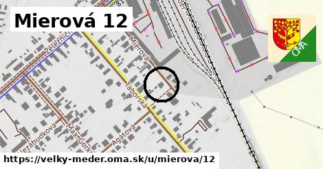 Mierová 12, Veľký Meder