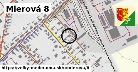 Mierová 8, Veľký Meder