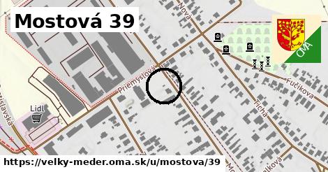 Mostová 39, Veľký Meder