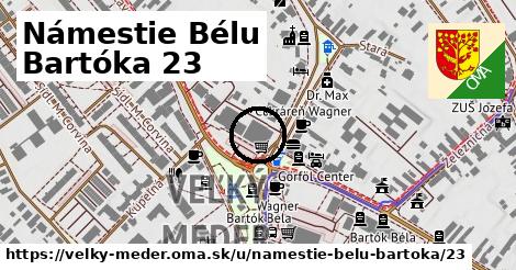 Námestie Bélu Bartóka 23, Veľký Meder