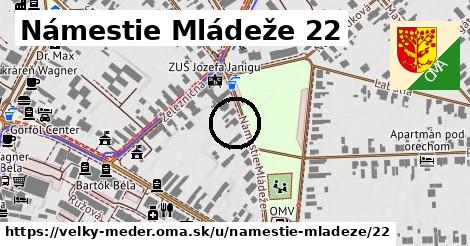 Námestie Mládeže 22, Veľký Meder