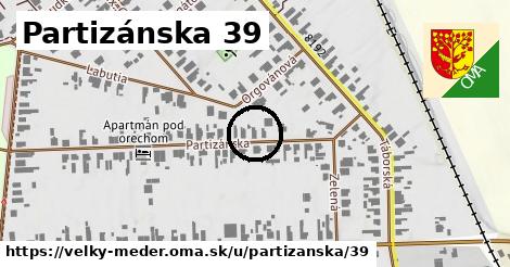 Partizánska 39, Veľký Meder