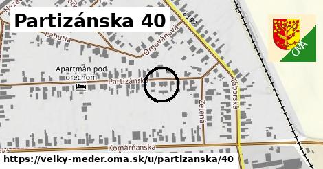 Partizánska 40, Veľký Meder