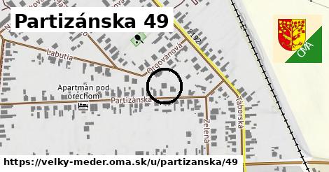 Partizánska 49, Veľký Meder