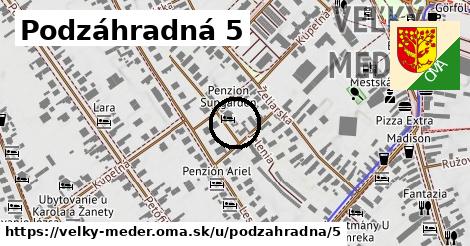 Podzáhradná 5, Veľký Meder