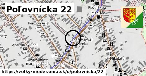 Poľovnícka 22, Veľký Meder