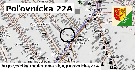 Poľovnícka 22A, Veľký Meder