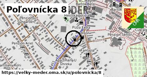 Poľovnícka 8, Veľký Meder