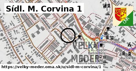 Sídl. M. Corvina 1, Veľký Meder