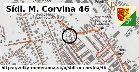 Sídl. M. Corvina 46, Veľký Meder