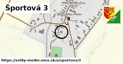 Športová 3, Veľký Meder